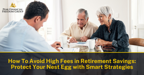 How To Avoid High Fees in Retirement Savings: Protect Your Nest Egg with Smart Strategies