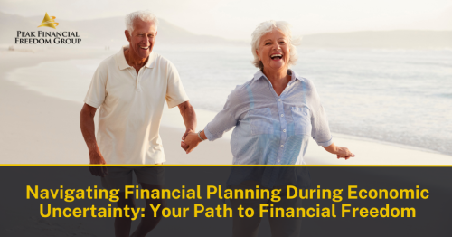 Navigating Financial Planning During Economic Uncertainty: Your Path to Financial Freedom