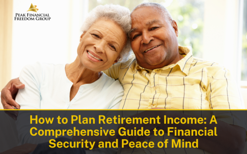 How to Plan Retirement Income