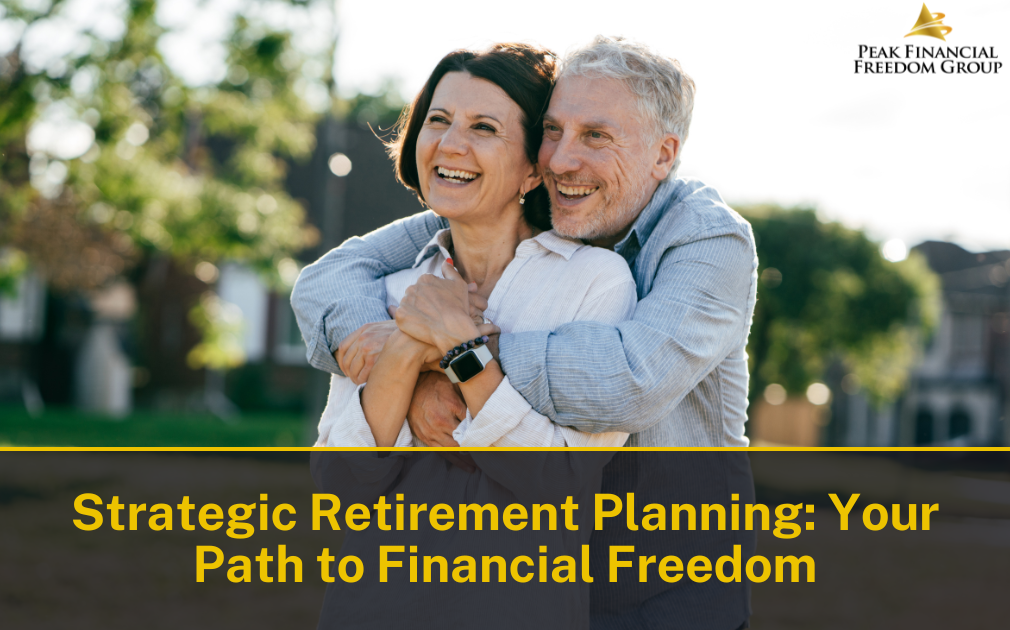 Strategic Retirement Planning: Your Path to Financial Freedom