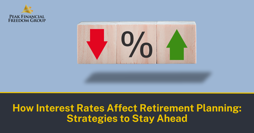 How interest rates affect retirement planning